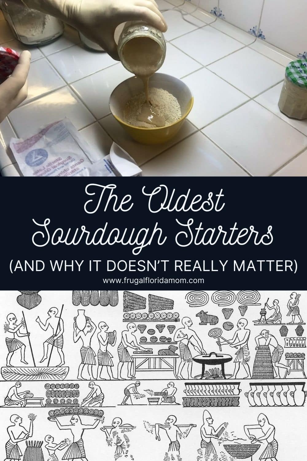 The Oldest Sourdough Starters (And Why It Doesn’t Really Matter) That