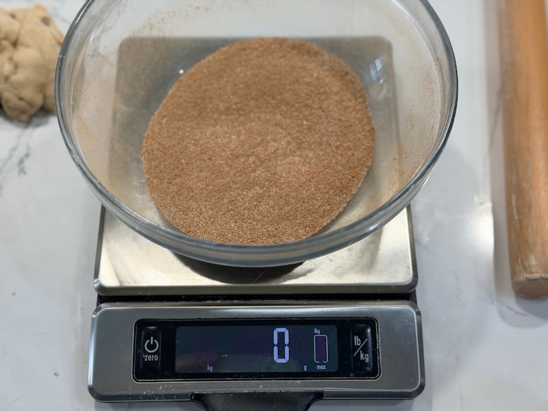 zero out your scale with the bowl of cinnamon sugar on it